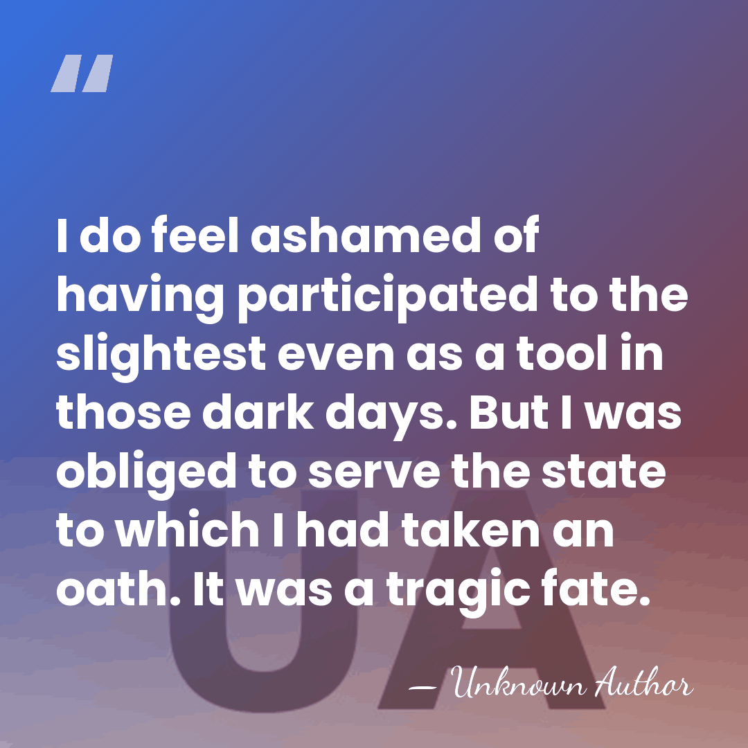 I do feel ashamed of having participated to the slightest even as&hellip; - Unknown Author