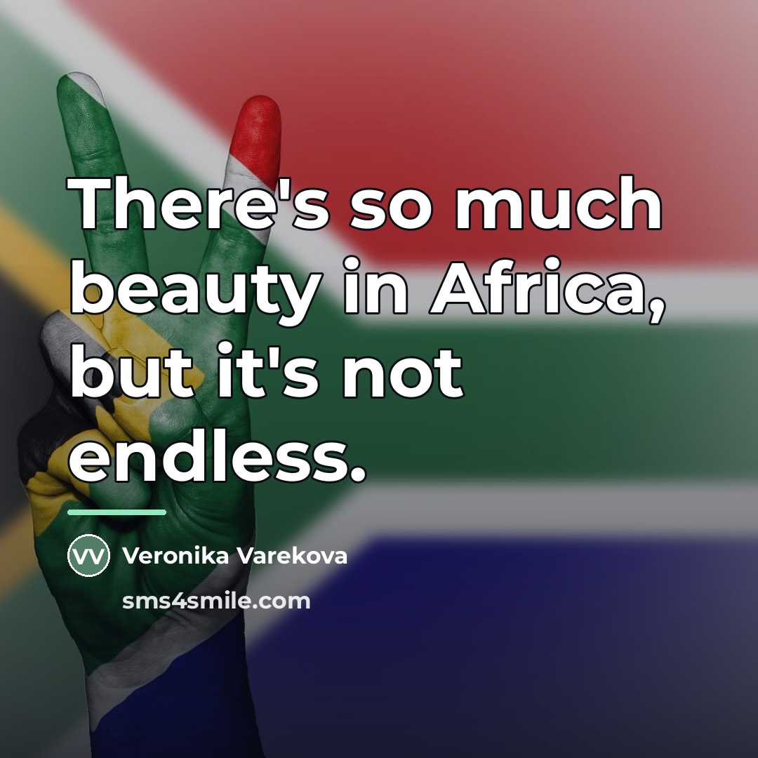 “There's so much beauty in Africa, but it's not endless.…” quote by Veronika Varekova