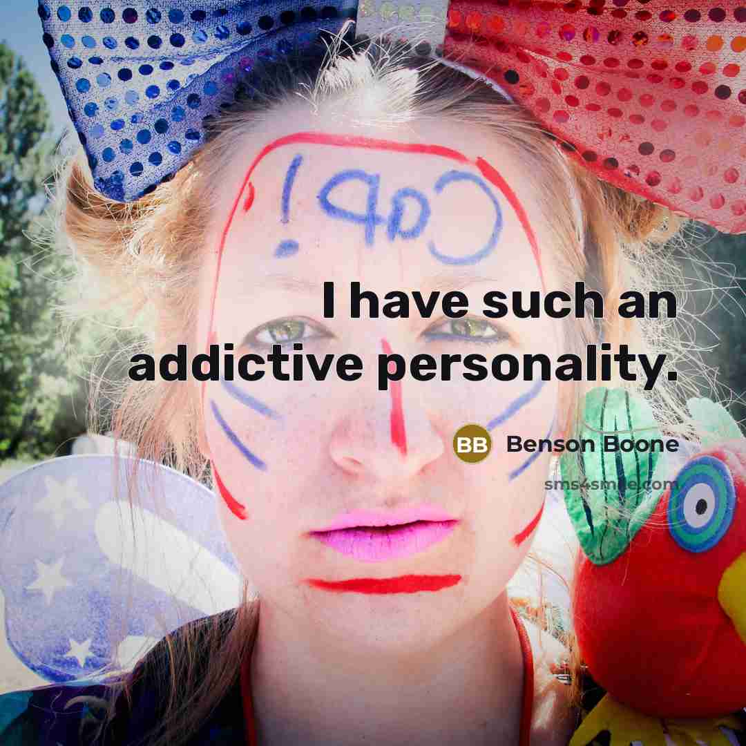 “I have such an addictive personality.…” quote by Benson Boone