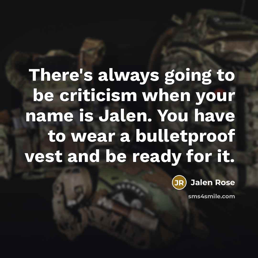 “There's always going to be criticism when your name is…” quote by Jalen Rose