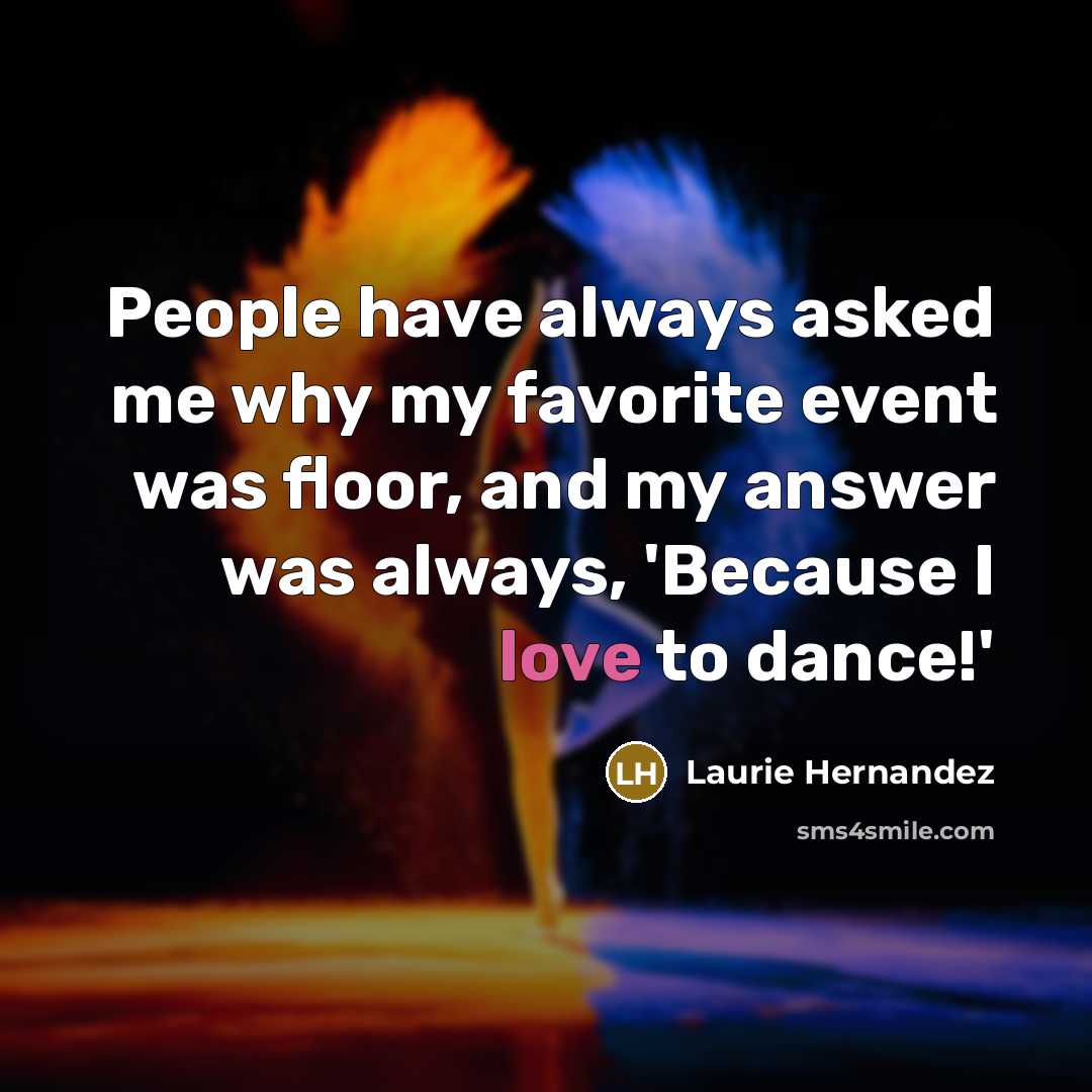 “People have always asked me why my favorite event was…” quote by Laurie Hernandez