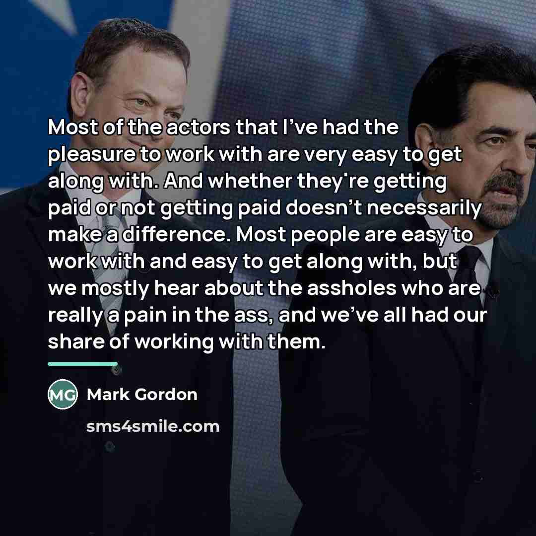 “Most of the actors that I've had the pleasure to…” quote by Mark Gordon