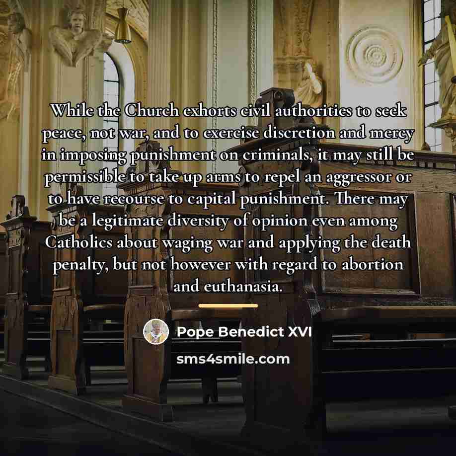 “While the Church exhorts civil authorities to seek peace, not…” quote by Pope Benedict XVI