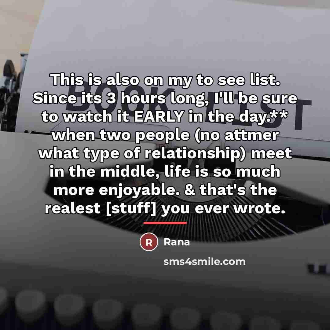 “This is also on my to see list. Since its…” quote by Rana