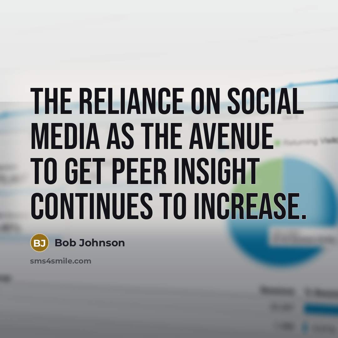 “The reliance on social media as the avenue to get…” quote by Bob Johnson