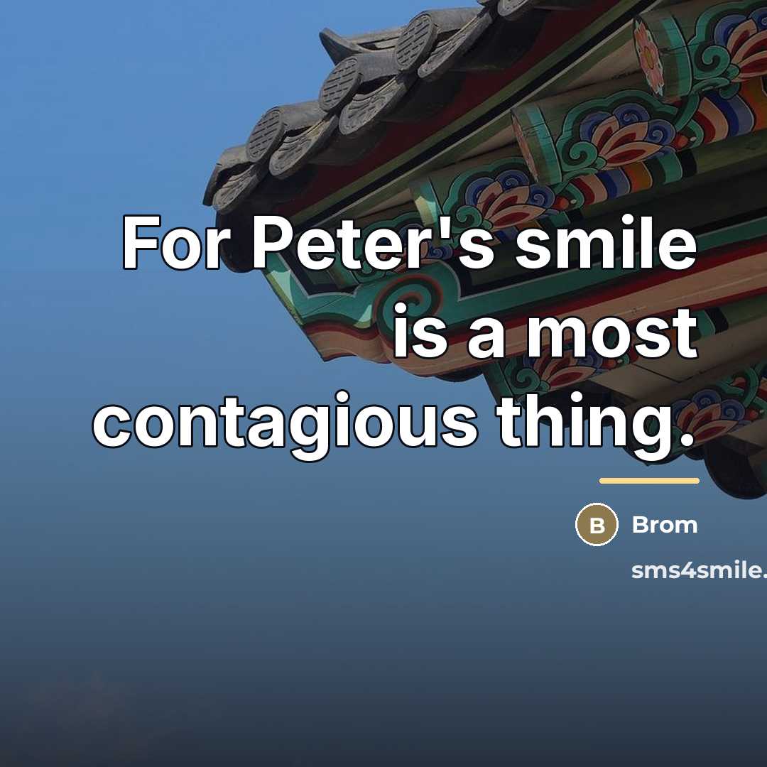 “For Peter's smile is a most contagious thing.…” quote by Brom