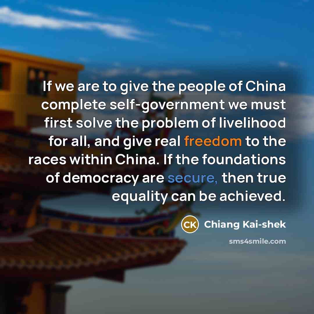 “If we are to give the people of China complete…” quote by Chiang Kai-shek
