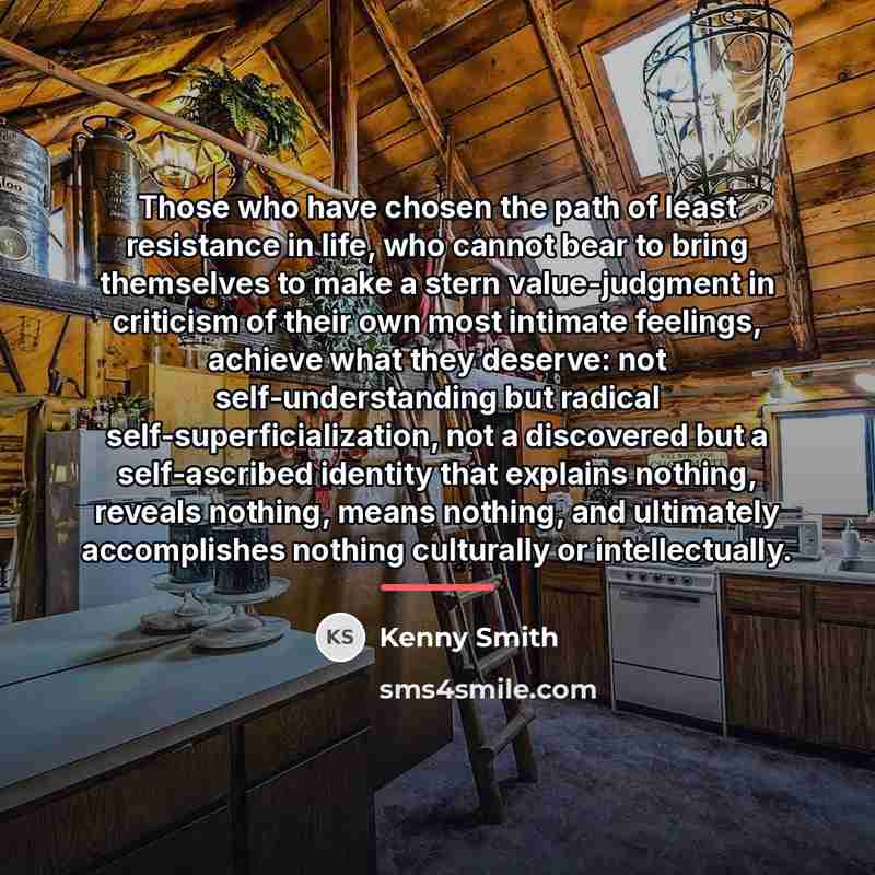 “Those who have chosen the path of least resistance in…” quote by Kenny Smith