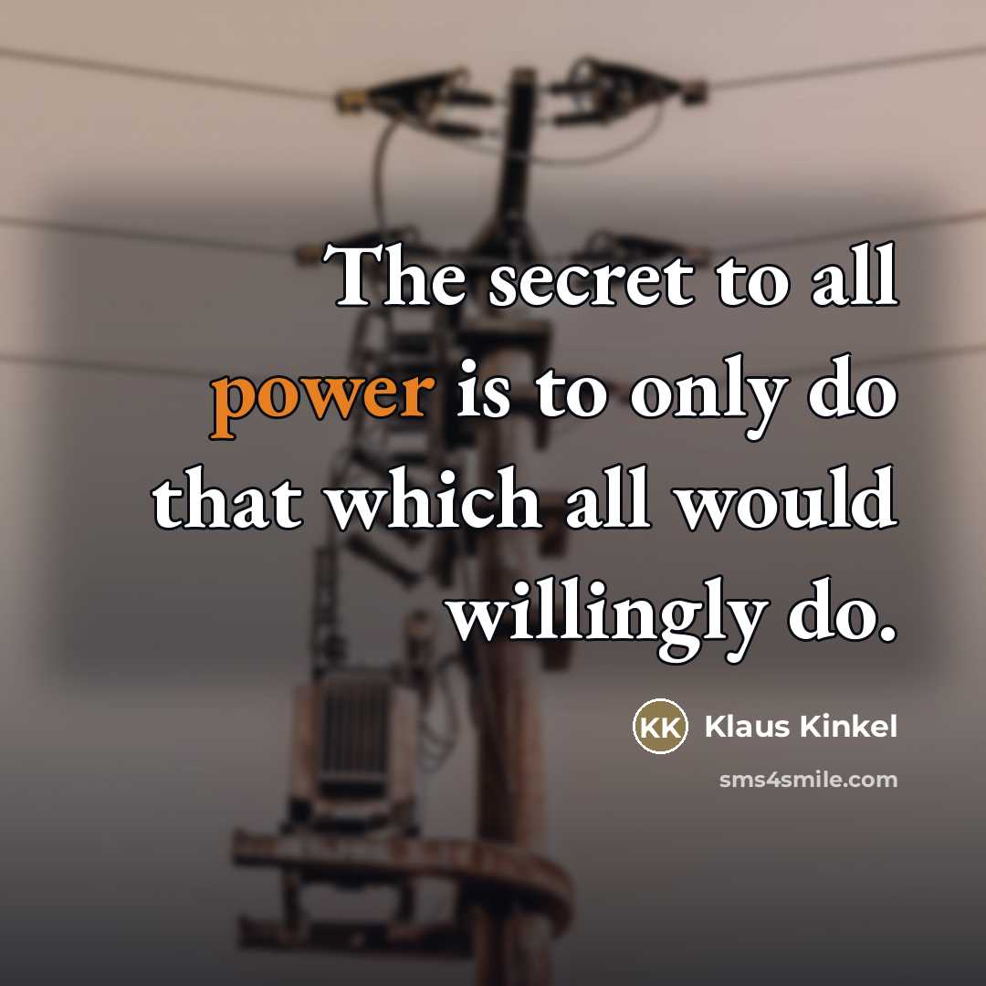 “The secret to all power is to only do that…” quote by Klaus Kinkel