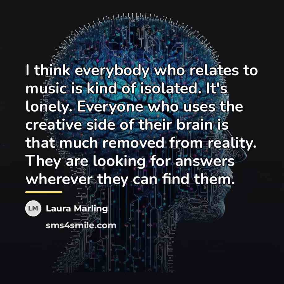 “I think everybody who relates to music is kind of…” quote by Laura Marling