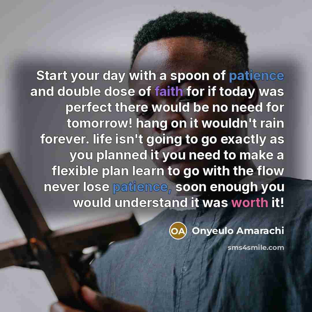 “Start your day with a spoon of patience and double…” quote by Onyeulo Amarachi