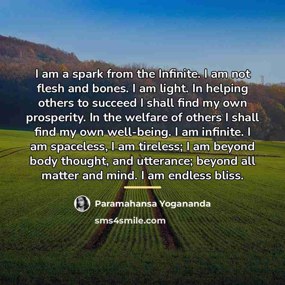 “I am a spark from the Infinite. I am not…” quote by Paramahansa Yogananda