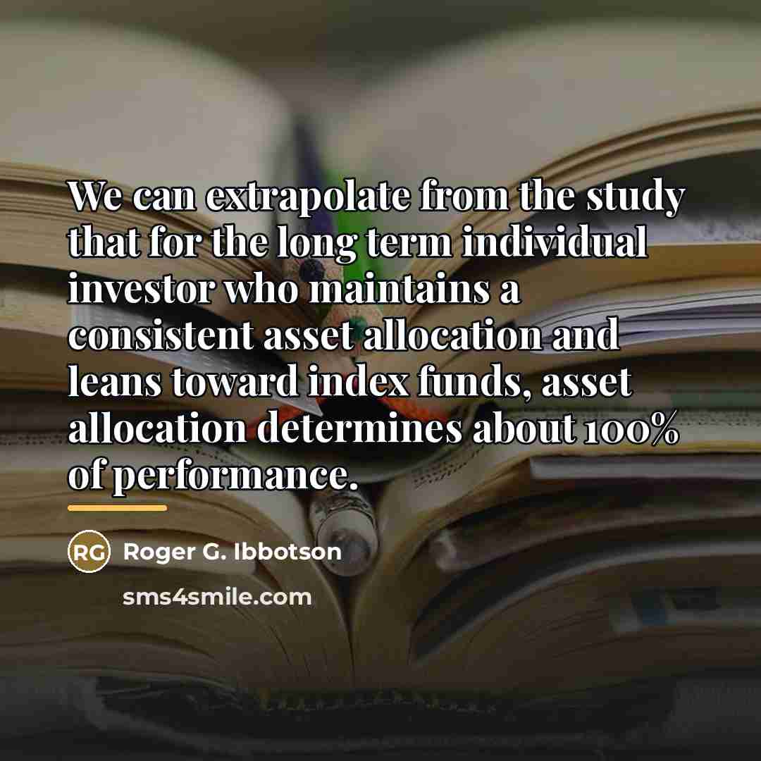 “We can extrapolate from the study that for the long…” quote by Roger G. Ibbotson