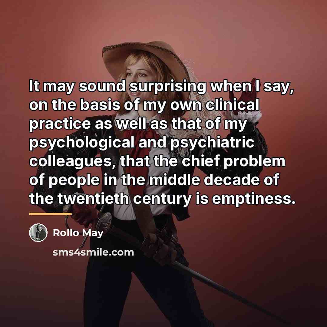“It may sound surprising when I say, on the basis…” quote by Rollo May