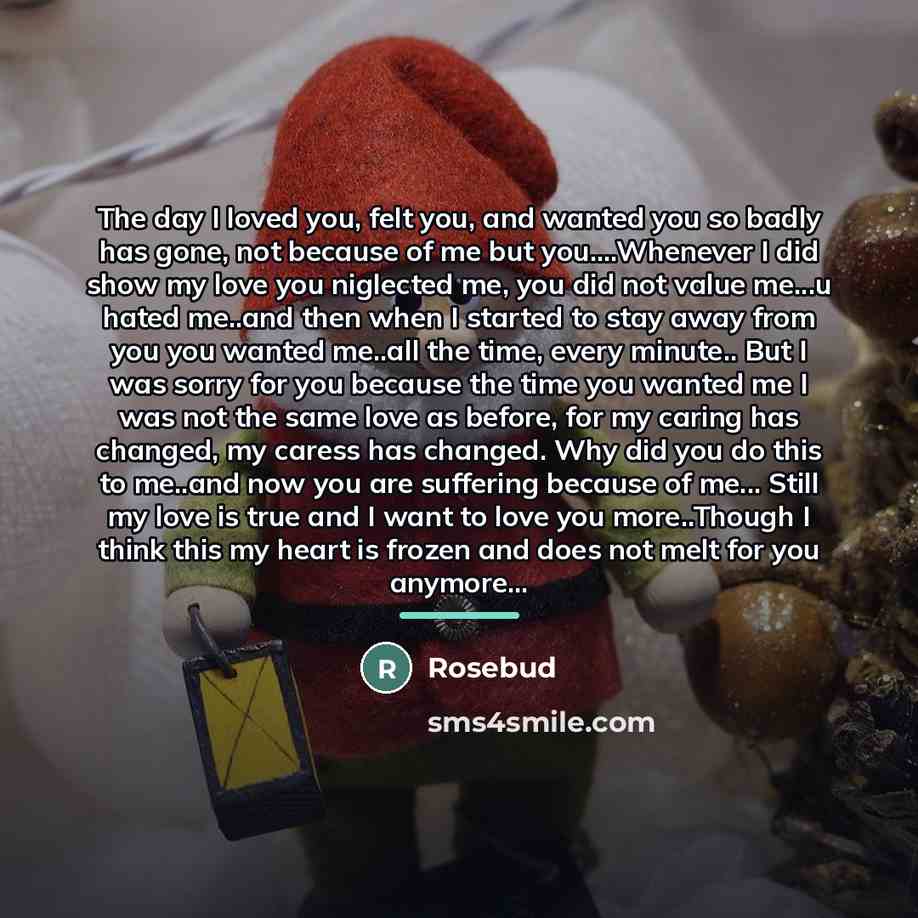 “The day I loved you, felt you, and wanted you…” quote by Rosebud