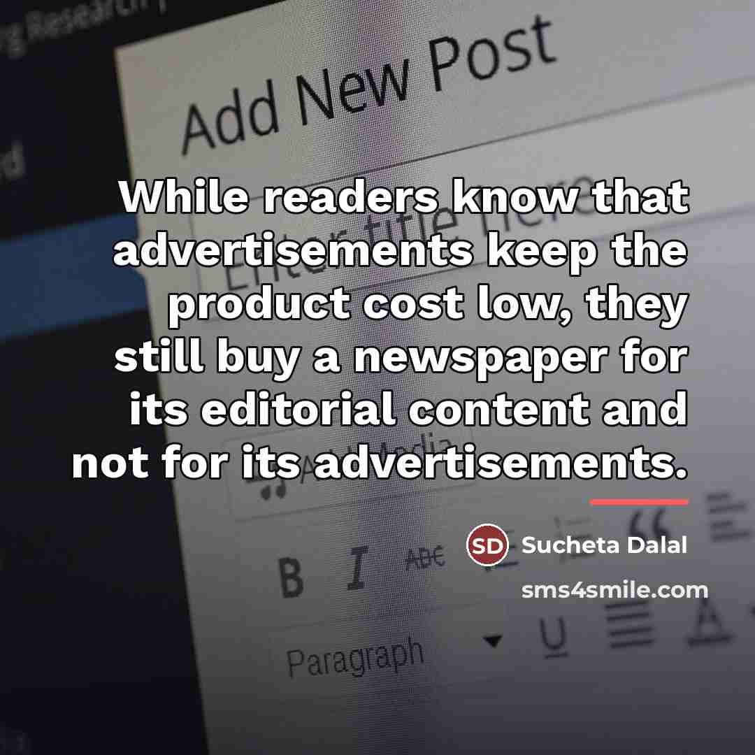 “While readers know that advertisements keep the product cost low,…” quote by Sucheta Dalal
