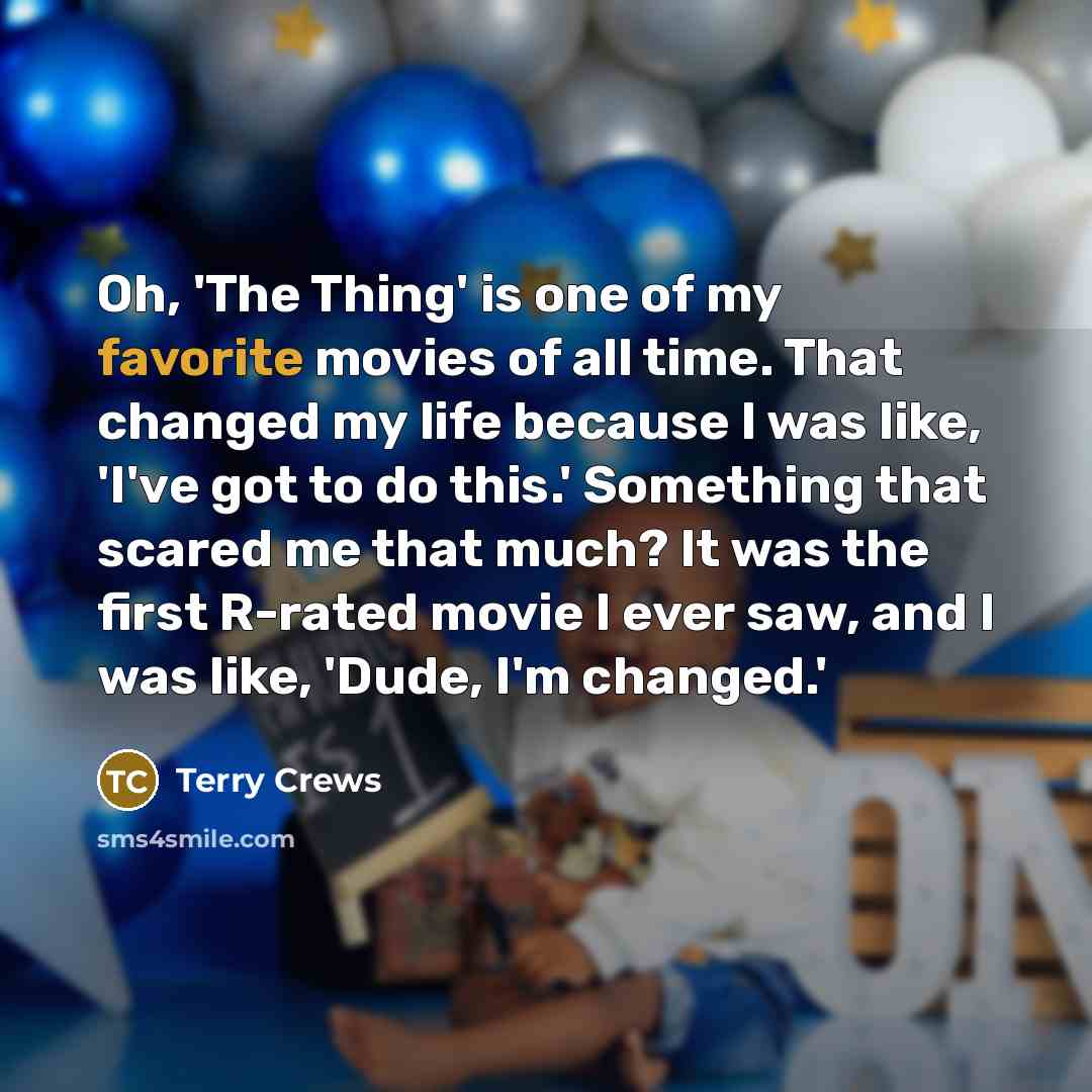 “Oh, 'The Thing' is one of my favorite movies of…” quote by Terry Crews
