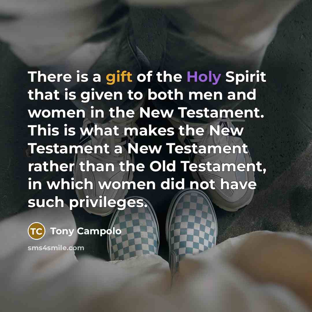“There is a gift of the Holy Spirit that is…” quote by Tony Campolo