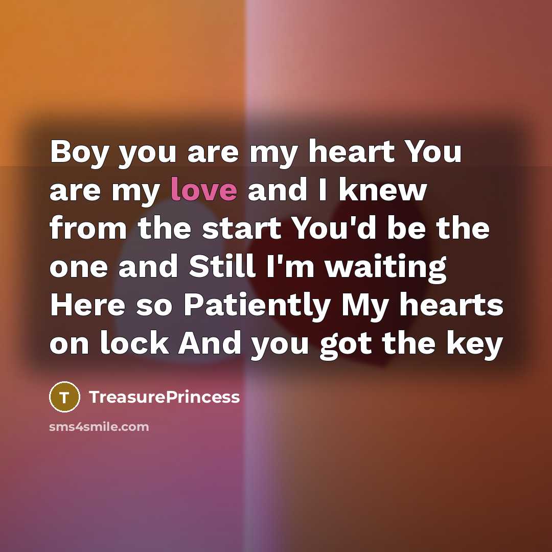 “Boy you are my heart You are my love and…” quote by TreasurePrincess