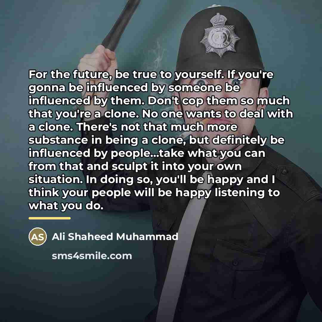 “For the future, be true to yourself. If you're gonna…” quote by Ali Shaheed Muhammad