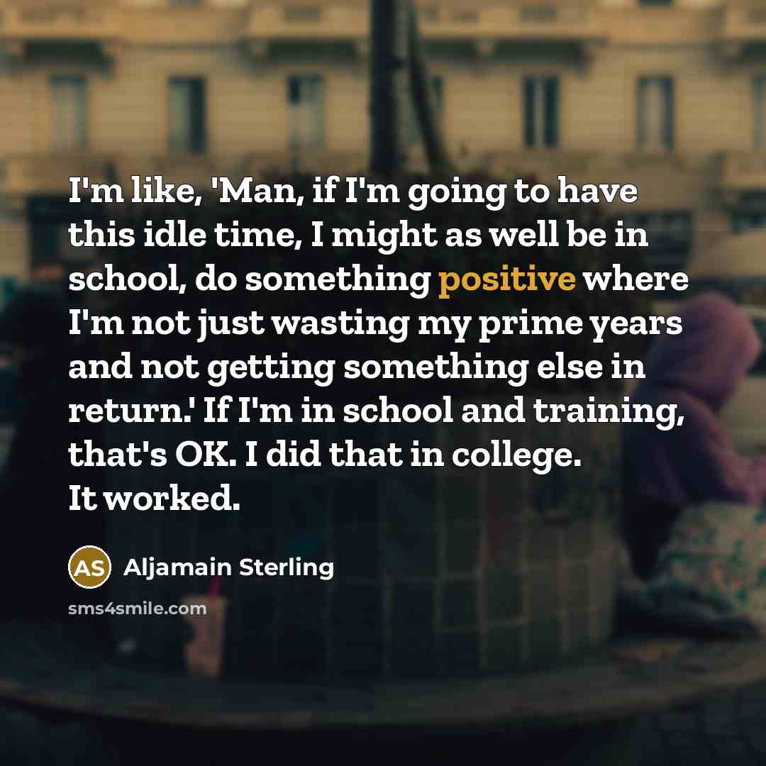 “I'm like, 'Man, if I'm going to have this idle…” quote by Aljamain Sterling