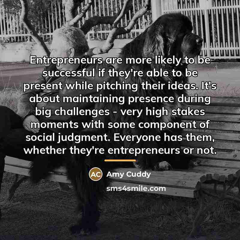“Entrepreneurs are more likely to be successful if they're able…” quote by Amy Cuddy