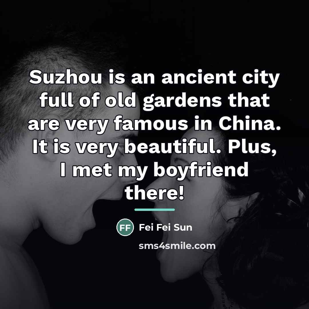 “Suzhou is an ancient city full of old gardens that…” quote by Fei Fei Sun
