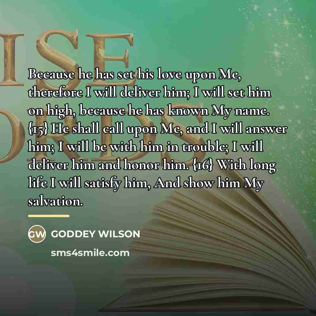 “Because he has set his love upon Me, therefore I…” quote by GODDEY WILSON