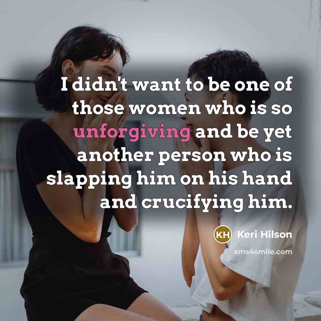 “I didn't want to be one of those women who is so unforgiving and be yet another person who is slapping him on his hand and crucifying him.” quote by Keri Hilson