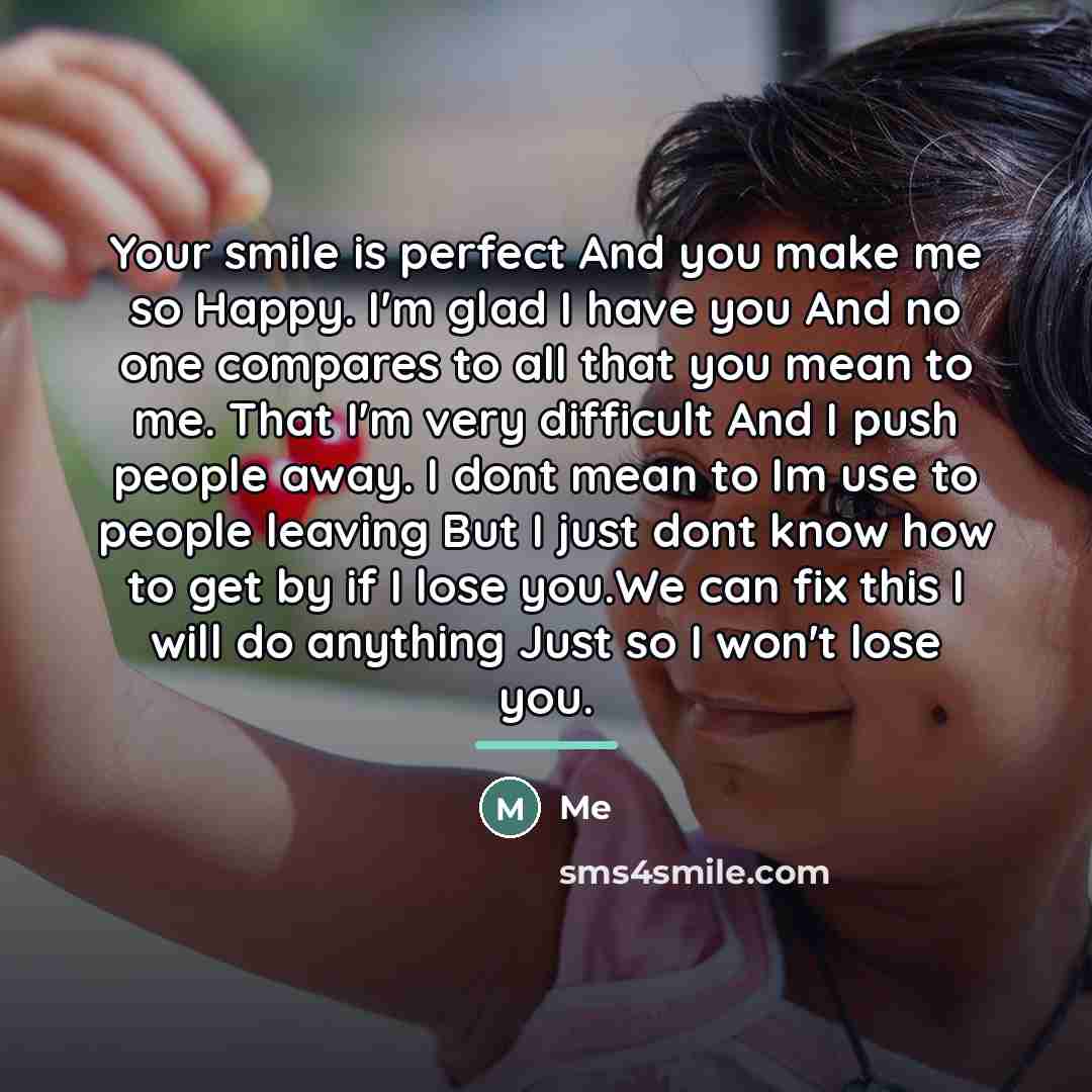 “Your smile is perfect And you make me so Happy.…” quote by Me