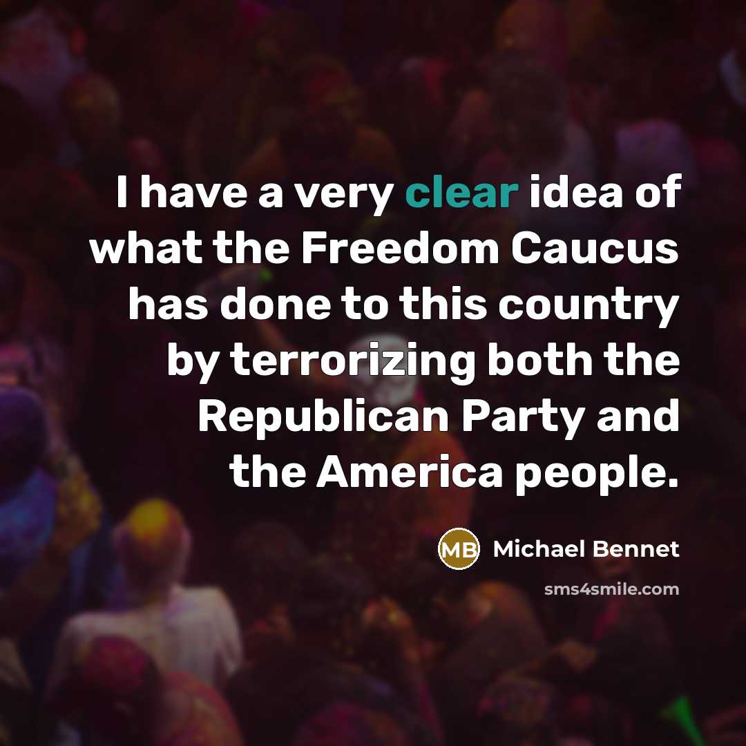 “I have a very clear idea of what the Freedom…” quote by Michael Bennet