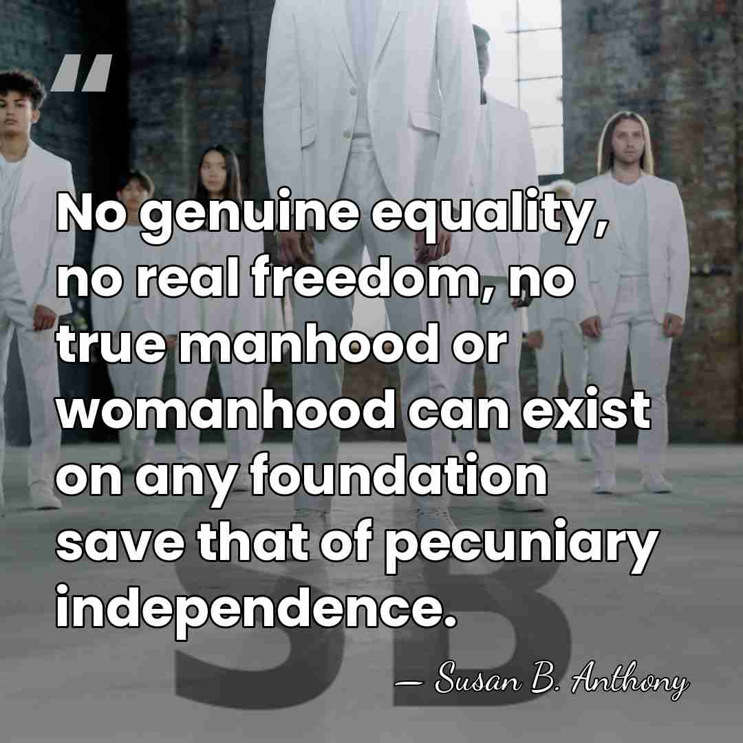 No genuine equality, no real freedom, no true manhood or womanhood can&hellip; - Susan B. Anthony