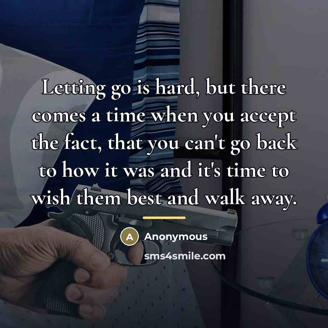 “Letting go is hard, but there comes a time when…” quote by Anonymous