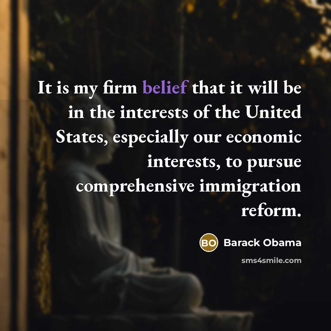 “It is my firm belief that it will be in…” quote by Barack Obama