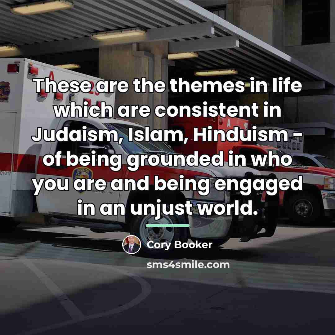 “These are the themes in life which are consistent in…” quote by Cory Booker
