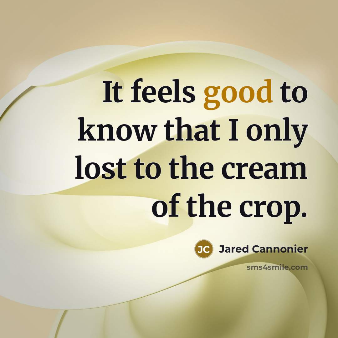“It feels good to know that I only lost to…” quote by Jared Cannonier