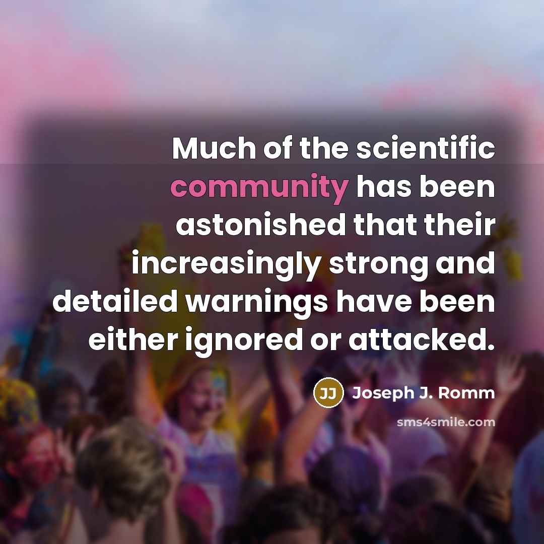 “Much of the scientific community has been astonished that their…” quote by Joseph J. Romm