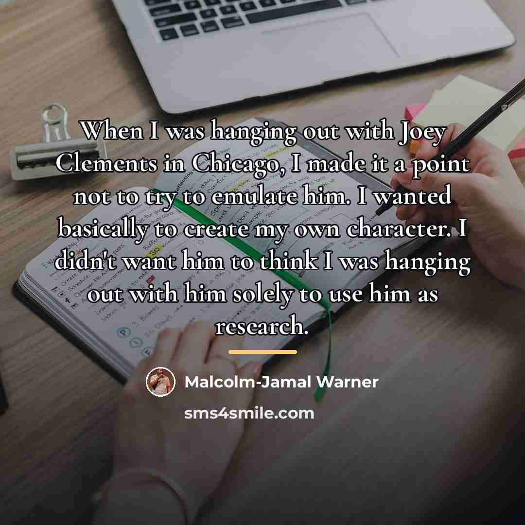 “When I was hanging out with Joey Clements in Chicago,…” quote by Malcolm-Jamal Warner