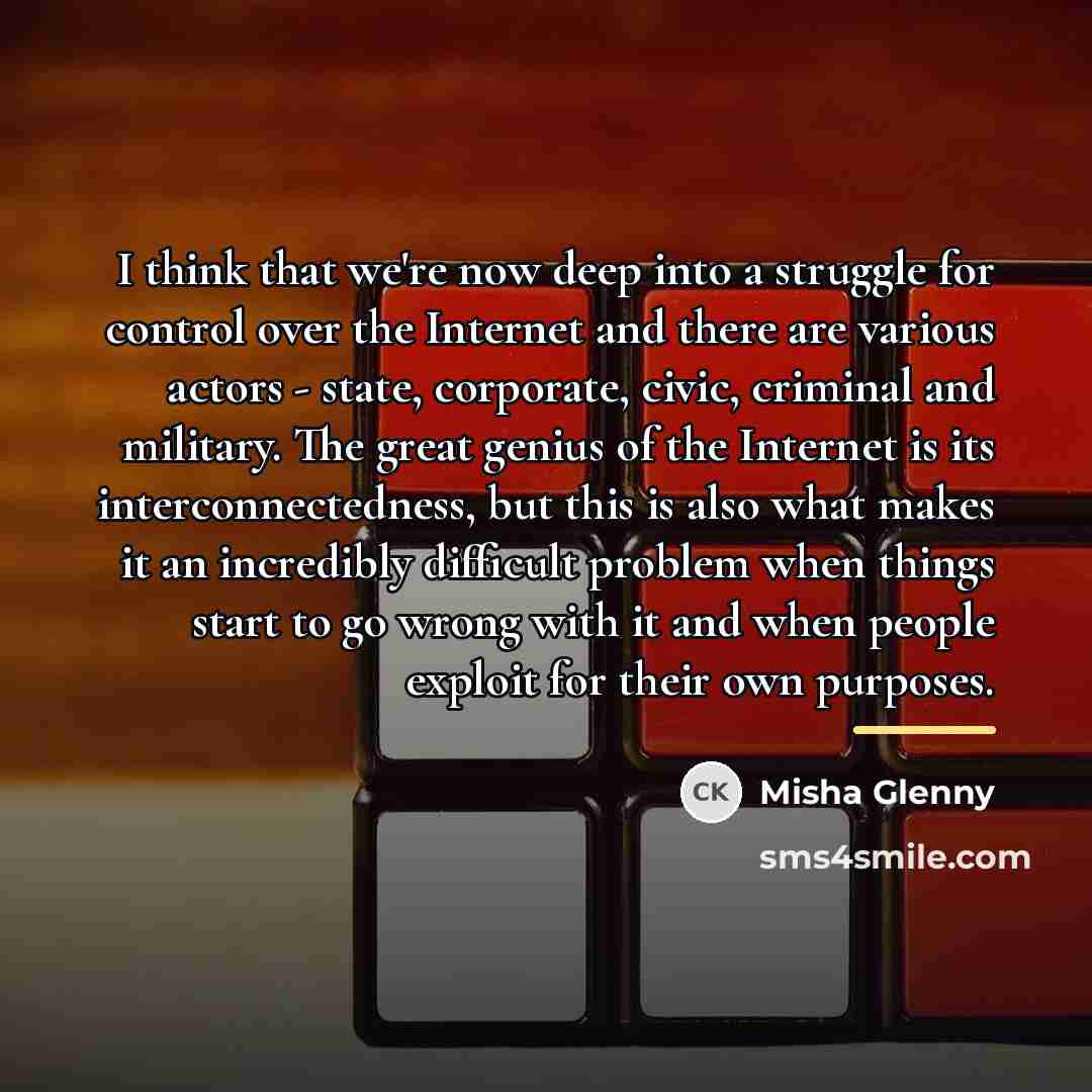 “I think that we're now deep into a struggle for…” quote by Misha Glenny