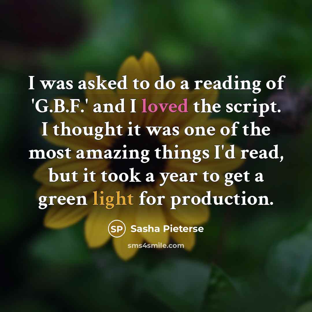 “I was asked to do a reading of 'G.B.F.' and…” quote by Sasha Pieterse
