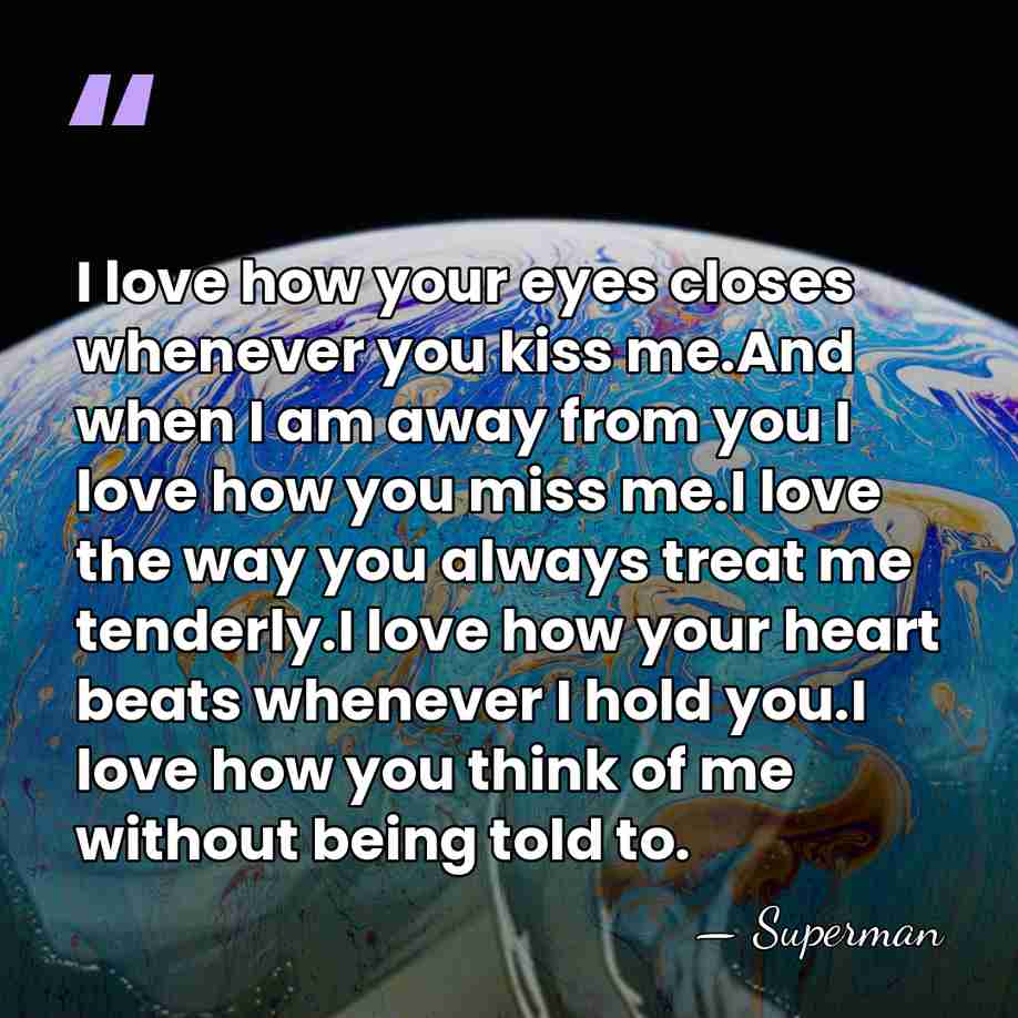 I love how your eyes closes whenever you kiss me.And when I&hellip; - Superman