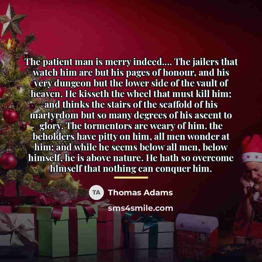 “The patient man is merry indeed.... The jailers that watch…” quote by Thomas Adams