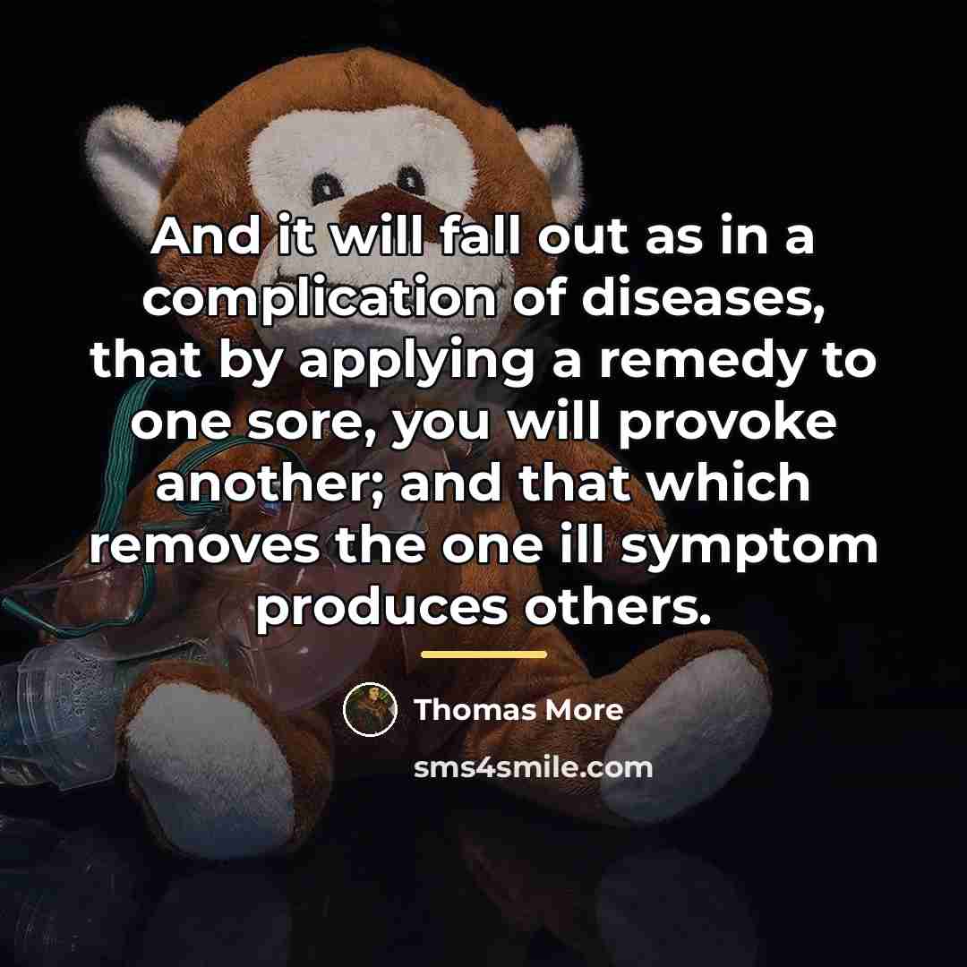 “And it will fall out as in a complication of…” quote by Thomas More
