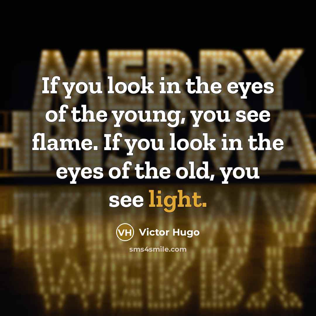 “If you look in the eyes of the young, you…” quote by Victor Hugo