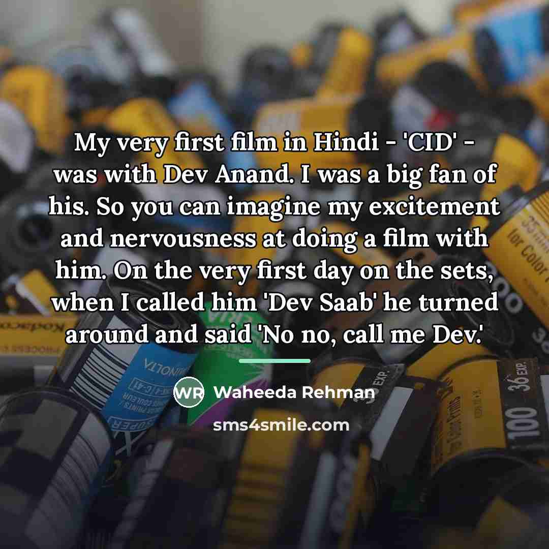 “My very first film in Hindi - 'CID' - was…” quote by Waheeda Rehman