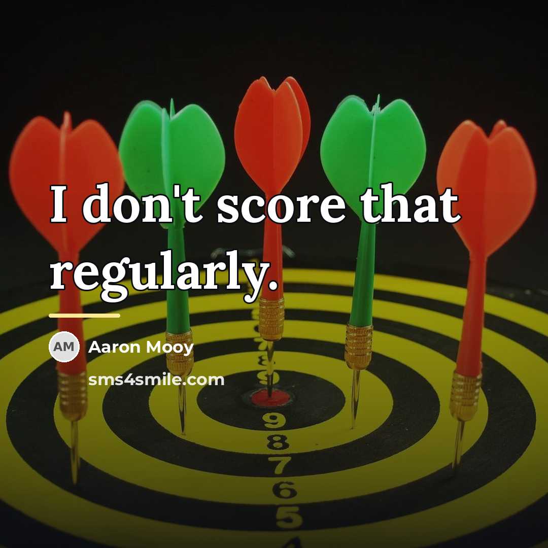 “I don't score that regularly.…” quote by Aaron Mooy