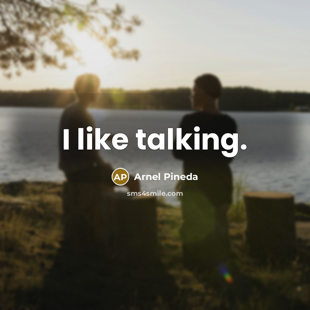 “I like talking.” quote by Arnel Pineda