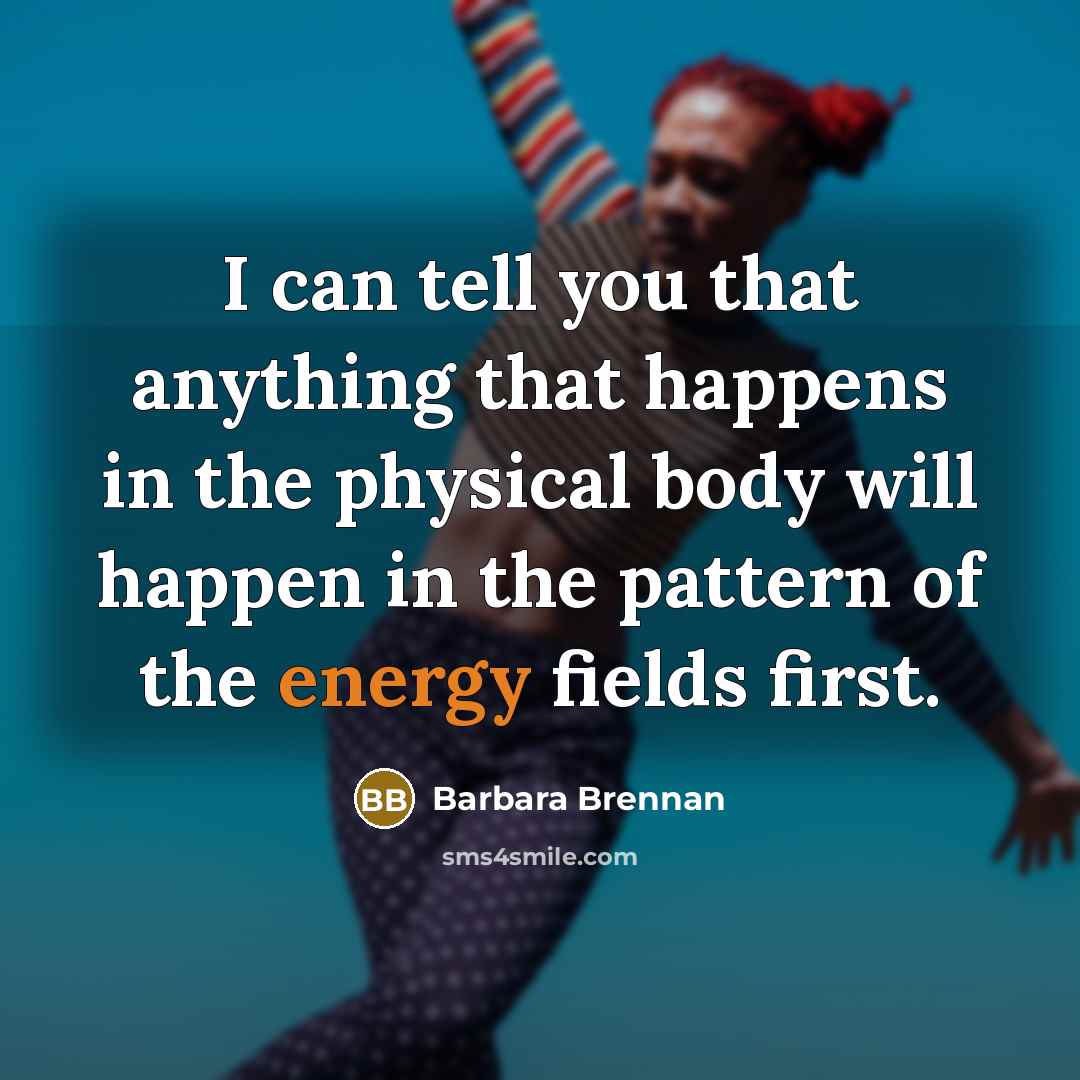 “I can tell you that anything that happens in the…” quote by Barbara Brennan
