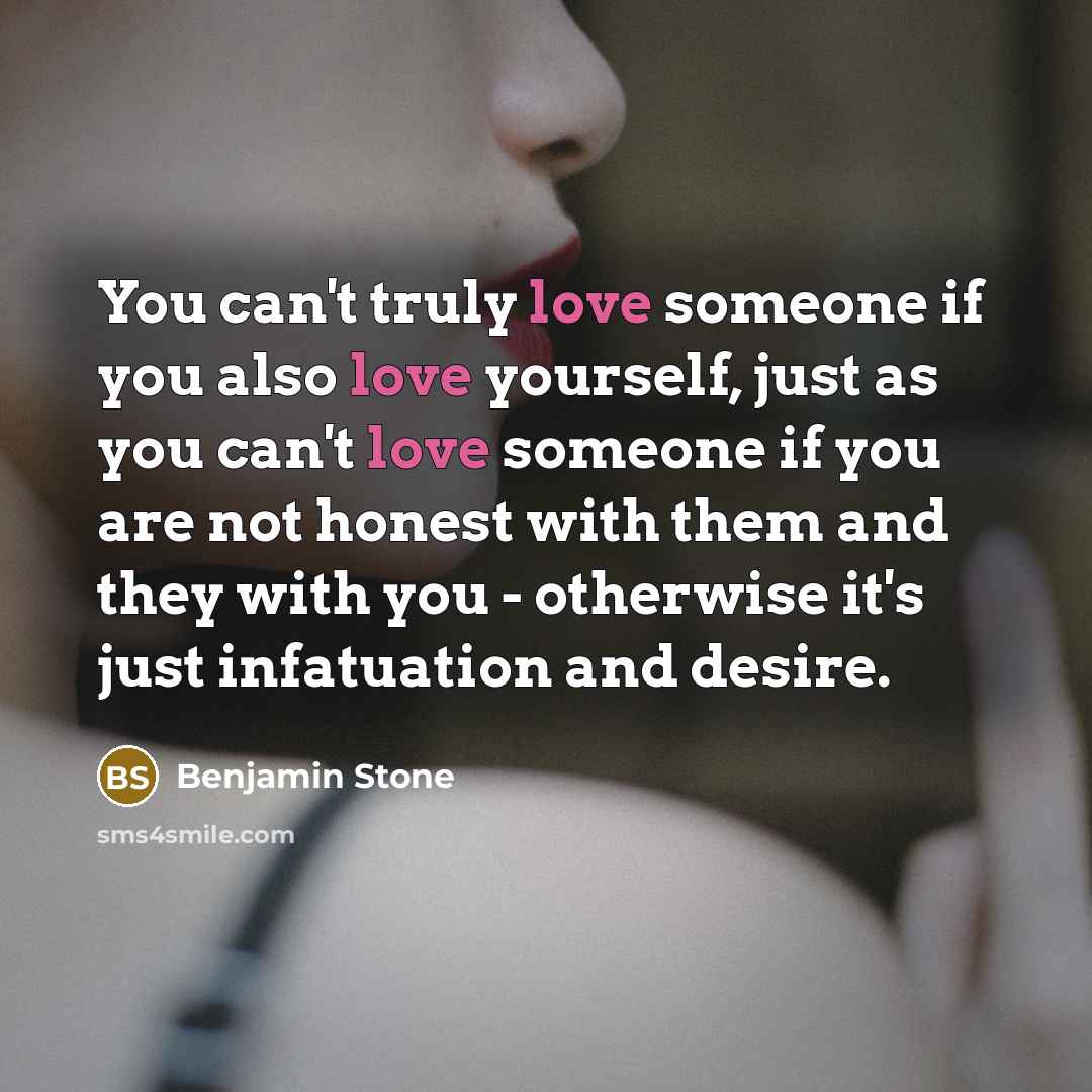 “You can't truly love someone if you also love yourself,…” quote by Benjamin Stone