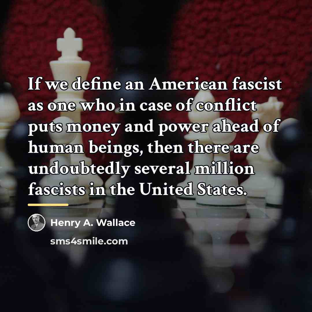 “If we define an American fascist as one who in…” quote by Henry A. Wallace